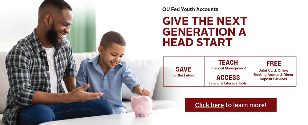 OU Fed Youth Accounts give the next generation a head start click here to learn more